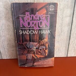 Shadow‎ Hawk by Andre Norton Del Rey Ballantine Books 1987 Paperback 0345343662
